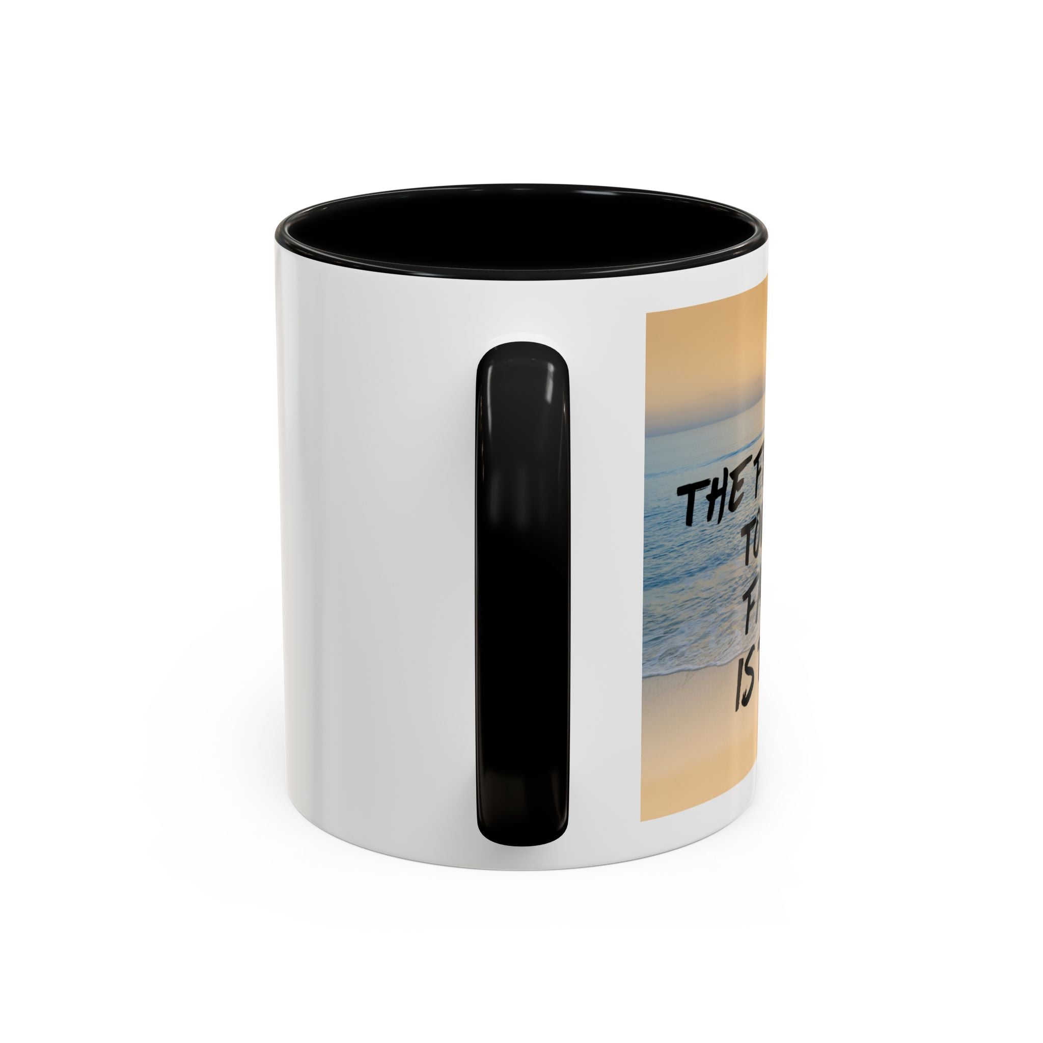 The First Step Towards Failure Is Trying Coffee Mug