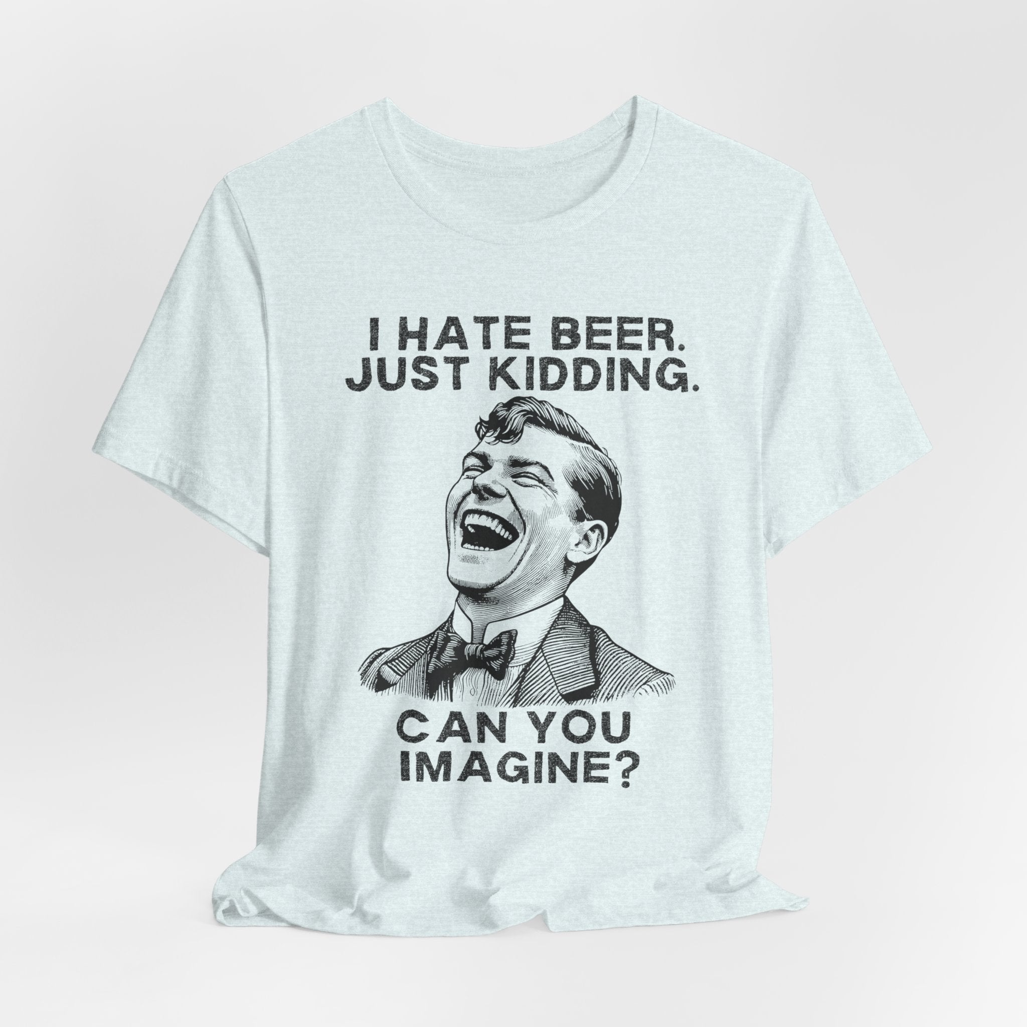 I Hate Beer Tshirt