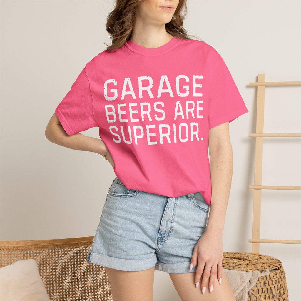 Garage Beers Are Superior Shirt