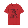 Feel Free To Explore Me 4th Of July Tshirt