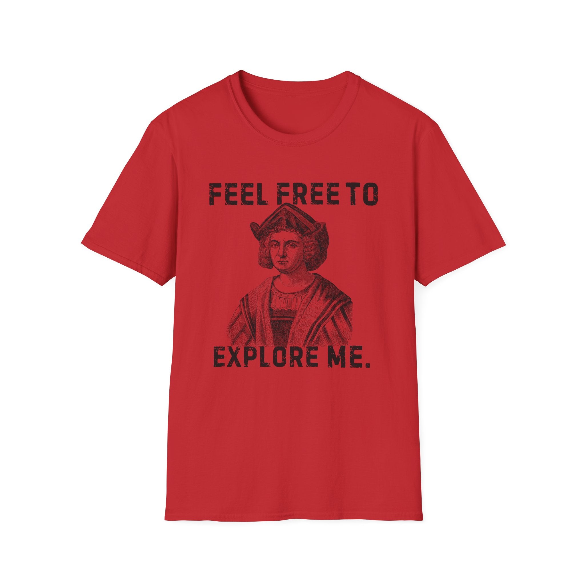Feel Free To Explore Me 4th Of July Tshirt