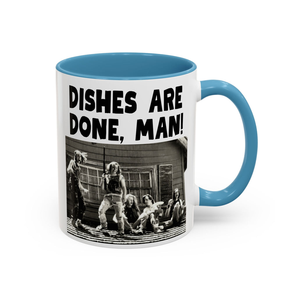 Dishes Are Done Man Coffee Mug