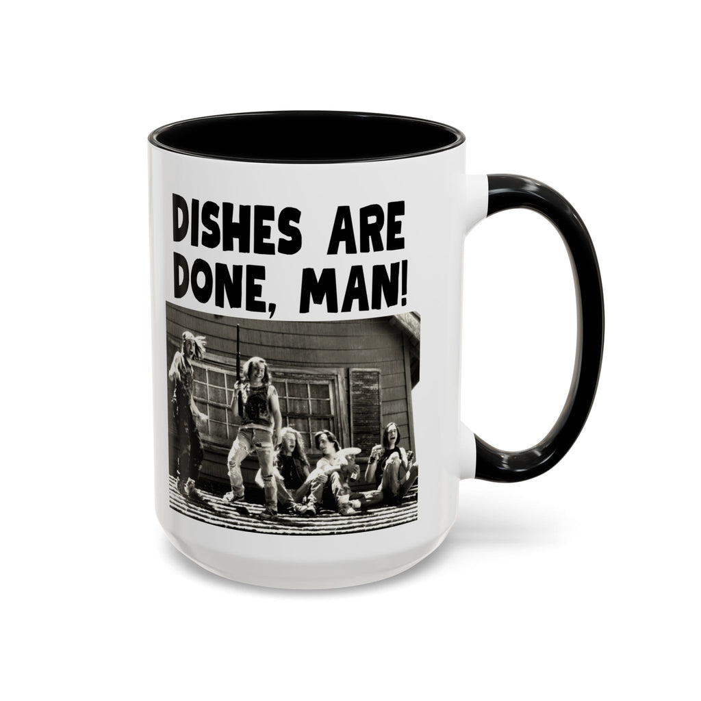 Dishes Are Done Man Coffee Mug