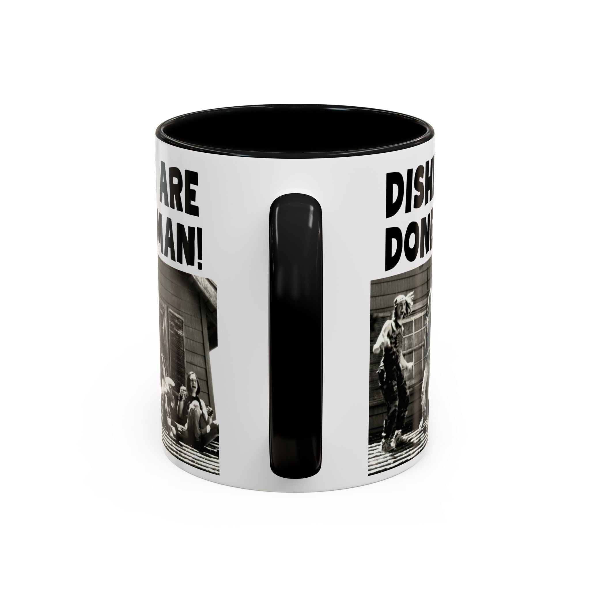 Dishes Are Done Man Coffee Mug