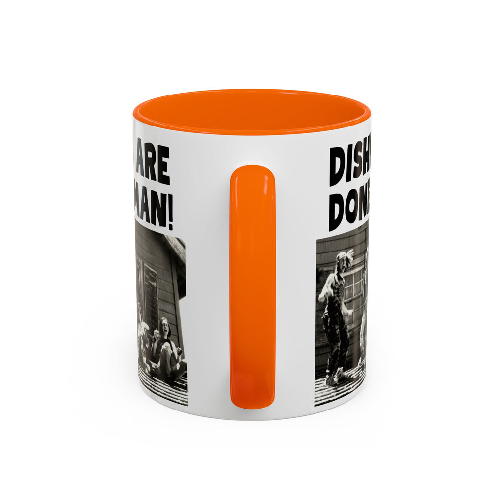 Dishes Are Done Man Coffee Mug