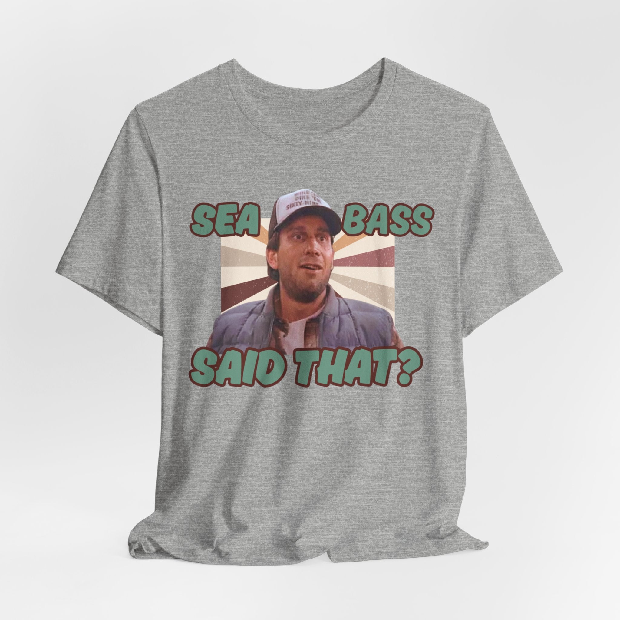 Sea Bass Said That Tshirt