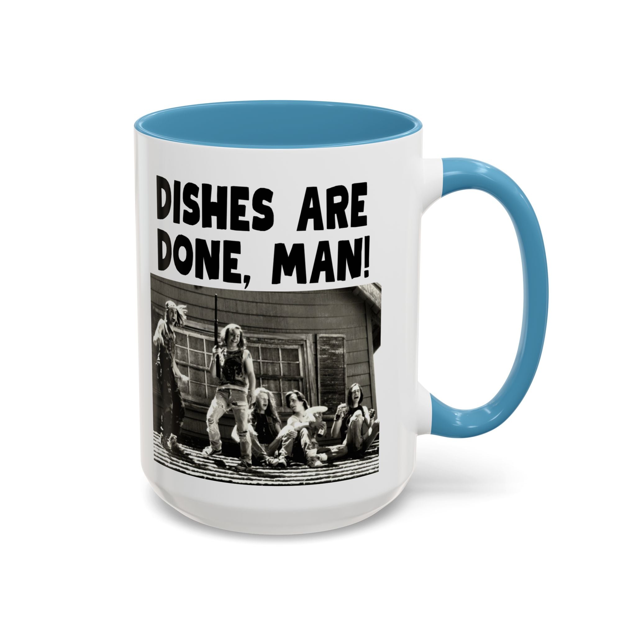 Dishes Are Done Man Coffee Mug