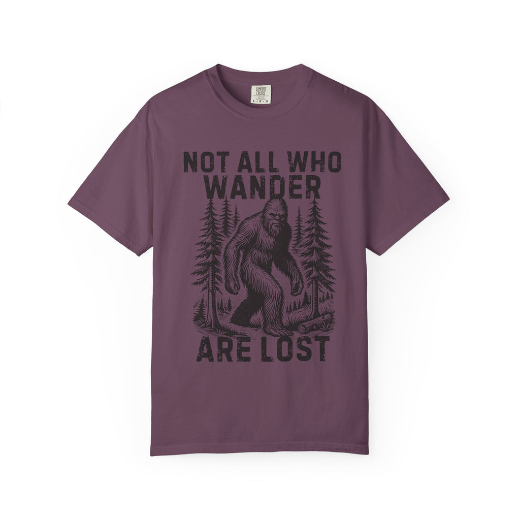 Not All Who Wander Are Lost Bigfoot Tshirt