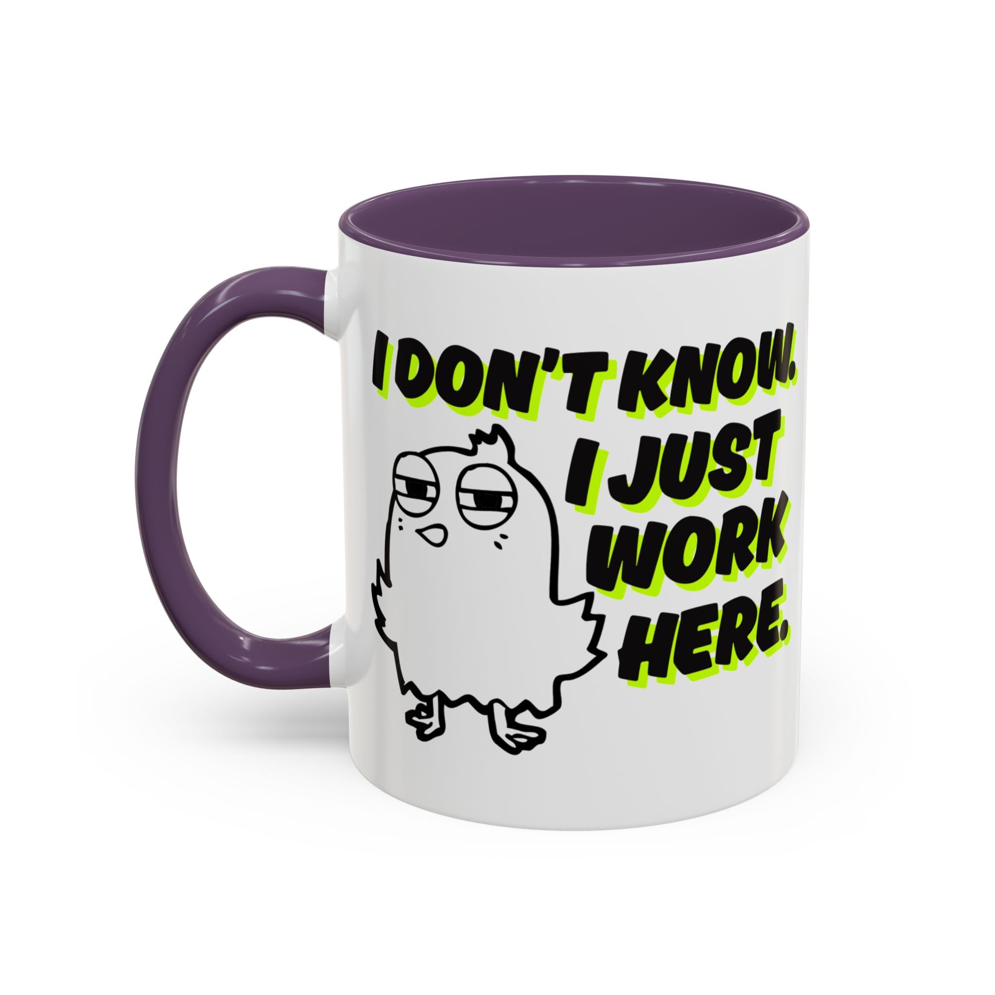 I Just Work Here Coffee Mug