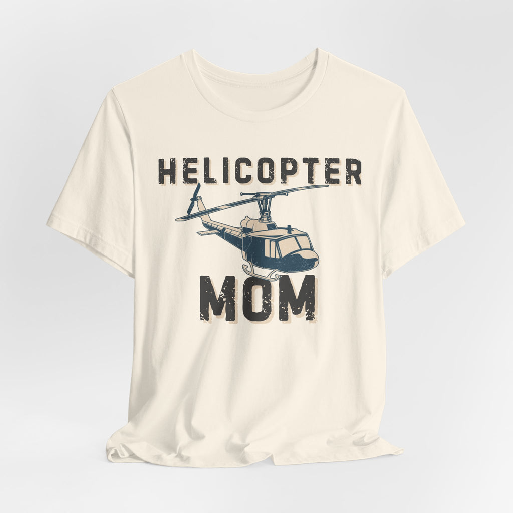 Helicopter Mom Tshirt