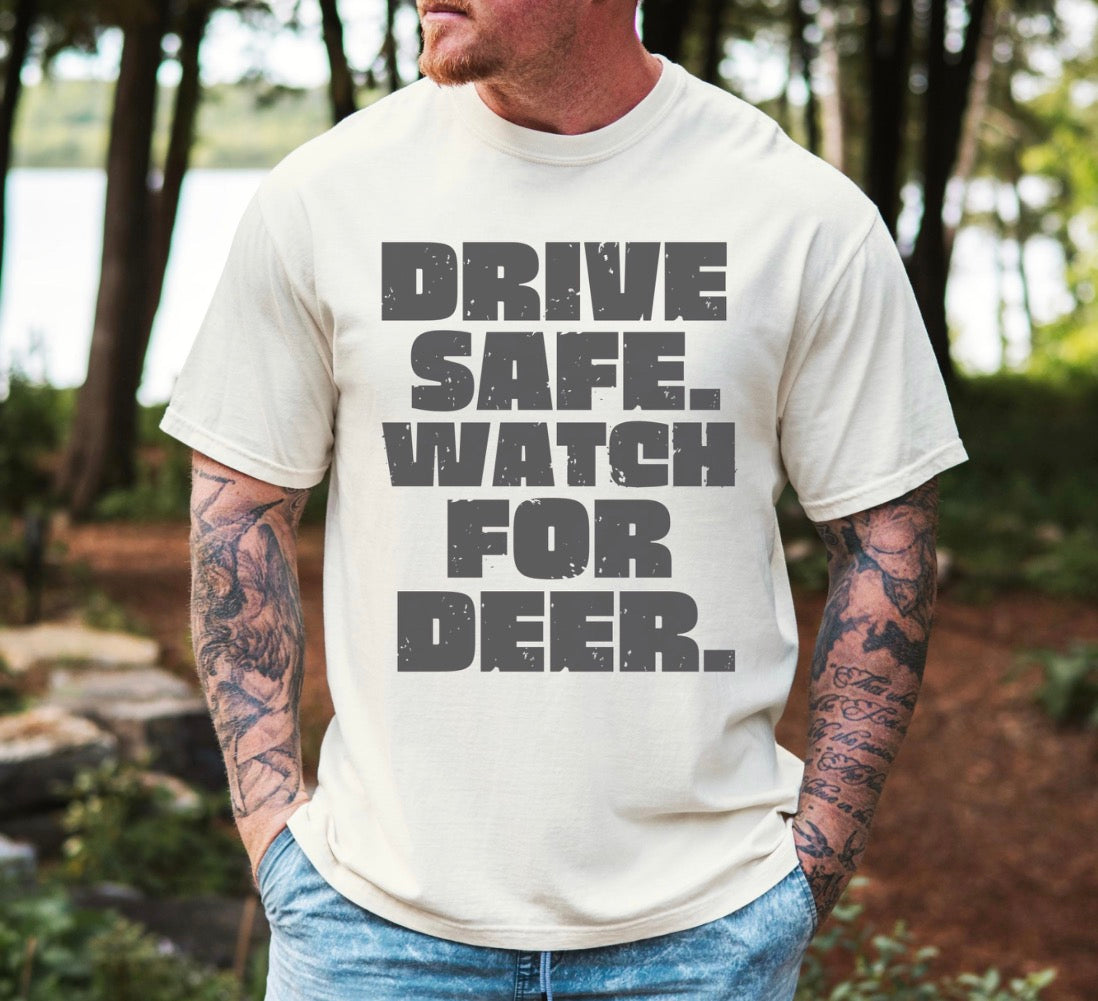 Watch For Deer Tshirt