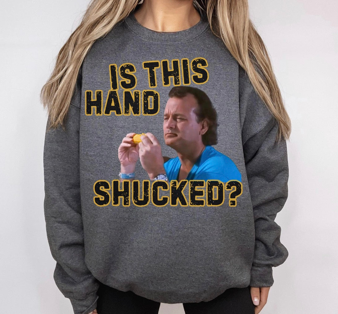 What About Bob Is This Hand Schucked? Sweatshirt