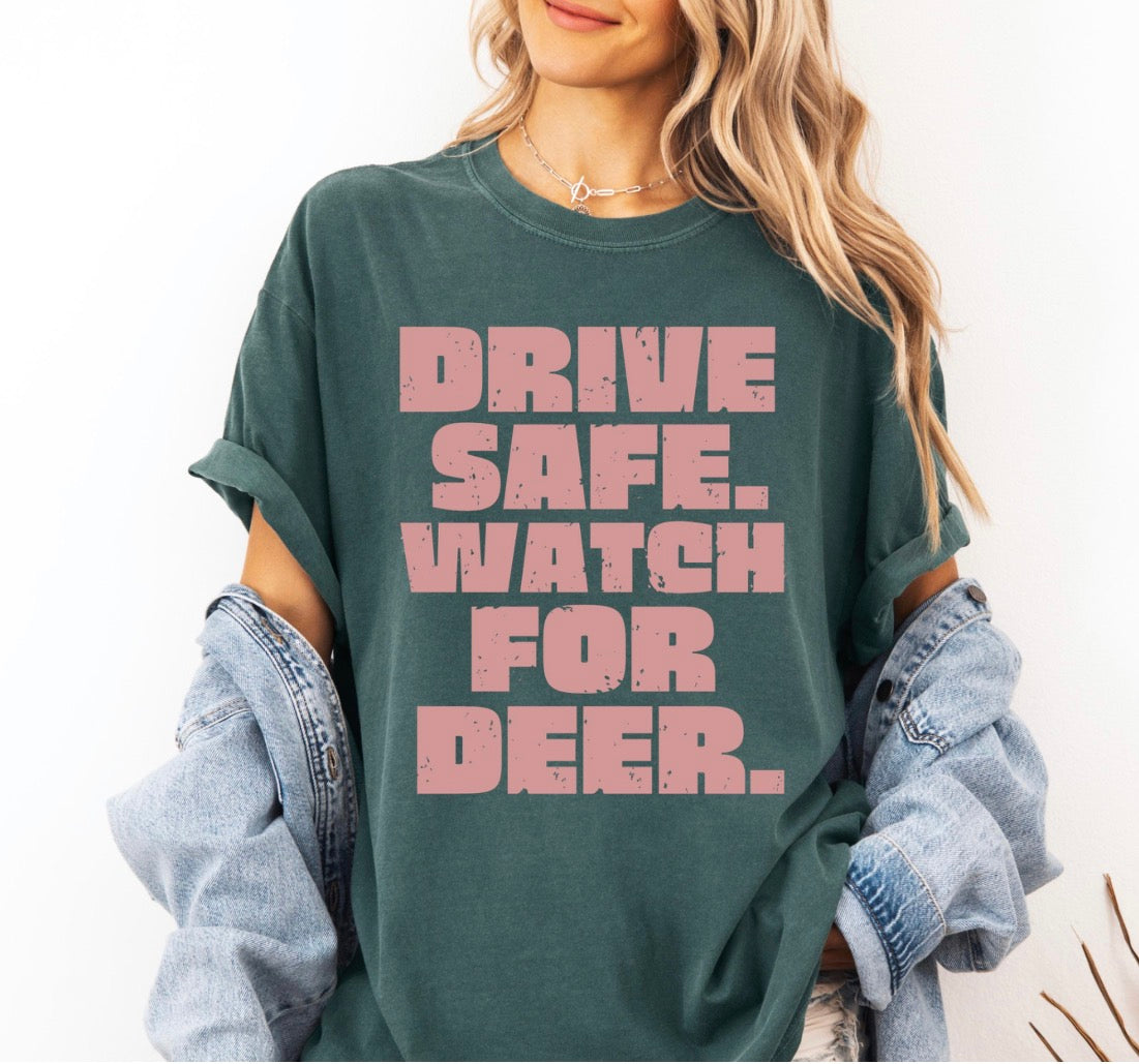 Watch For Deer Tshirt