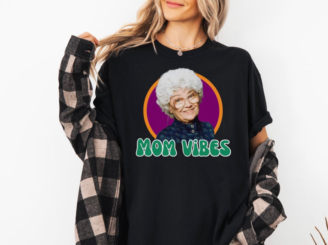 Mom Vibes Sophia Tshirt