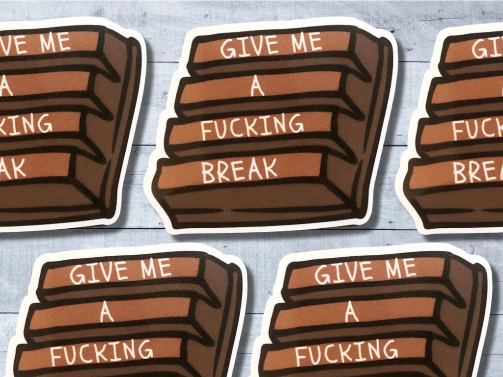 Give Me A Break Vinyl Sticker