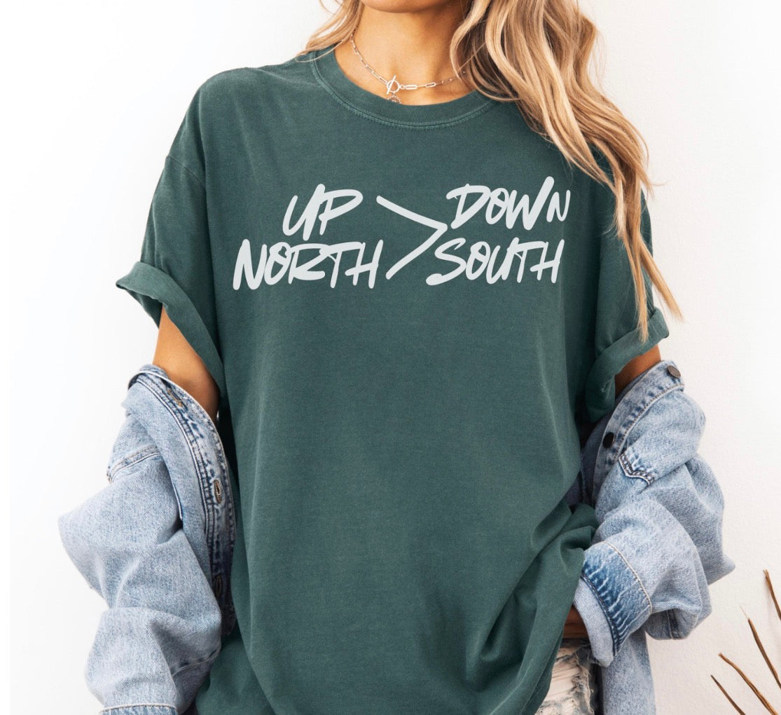 Up North Is Greater Than Down South Tshirt