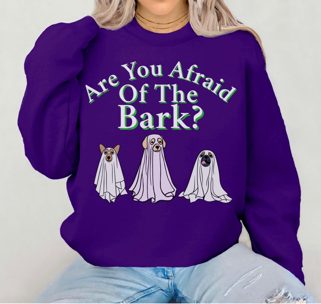 Are You Afraid Of The Bark Halloween Sweatshirt