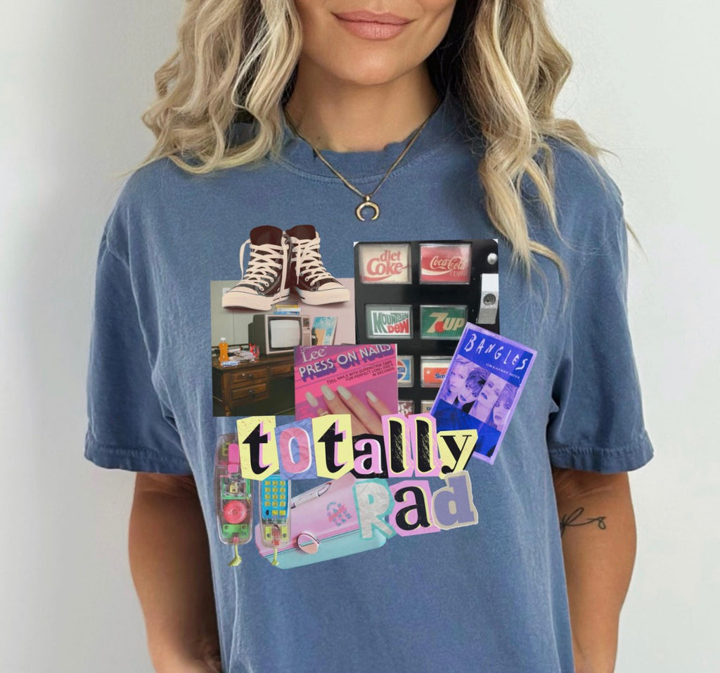 Totally Rad Tshirt
