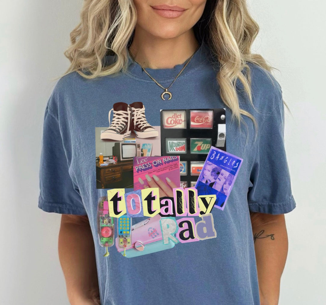 Totally Rad Tshirt