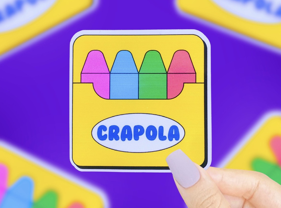Crapola Vinyl Sticker