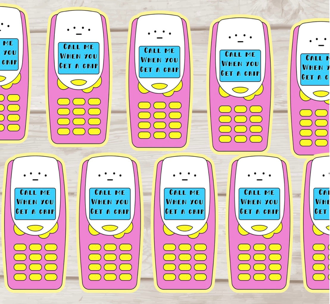 Call Me When You Get A Grip Vinyl Sticker