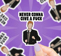 Never Gonna Give A Fuck Vinyl Sticker
