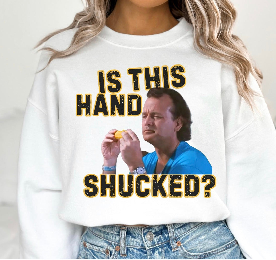 What About Bob Is This Hand Schucked? Sweatshirt