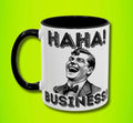 Haha Business Coffee Mug
