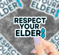 Respect Your Elders Vinyl Sticker