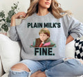 Plain Milks Fine Christmas Sweatshirt