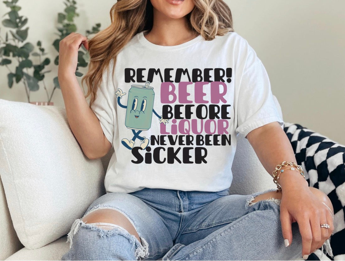 Beer Before Liquor Shirt