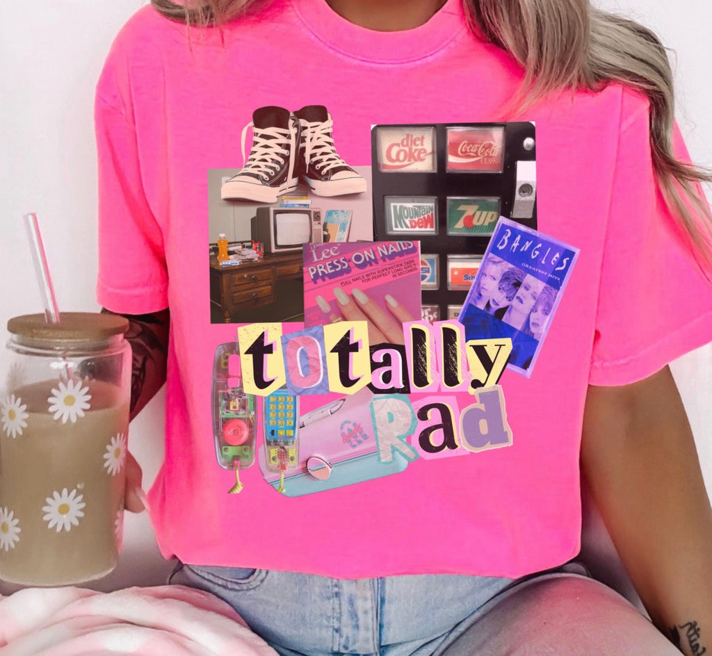 Totally Rad Tshirt