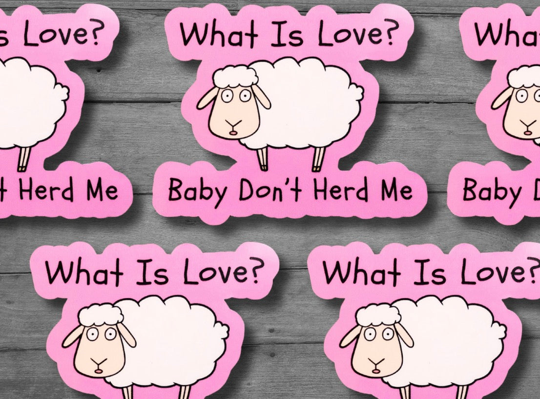 Baby Don’t Herd Me Vinyl Sticker