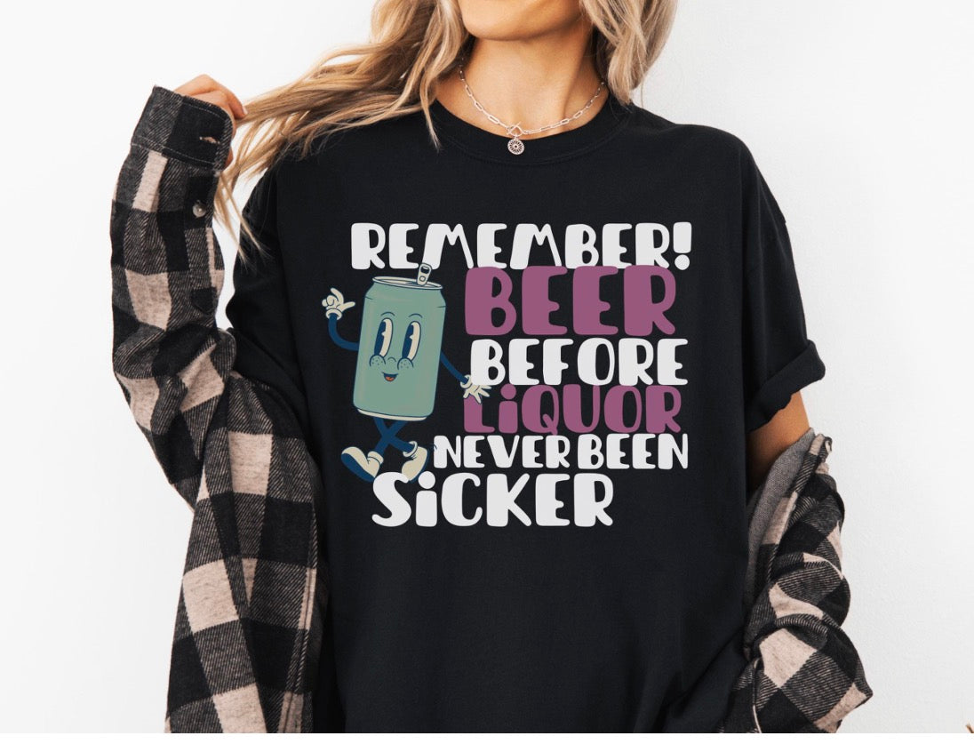 Beer Before Liquor Shirt