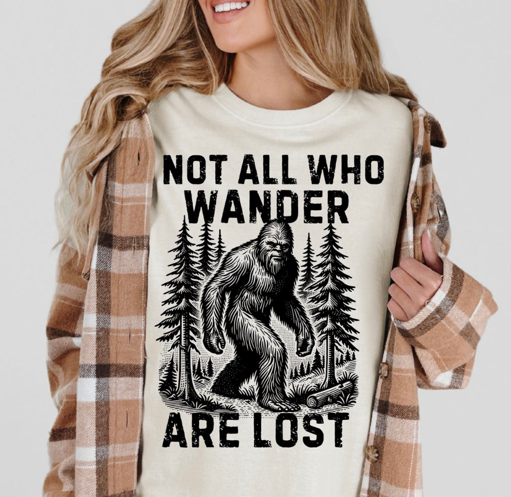 Not All Who Wander Are Lost Bigfoot Tshirt