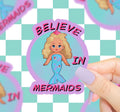 Believe In Mermaids Vinyl Sticker
