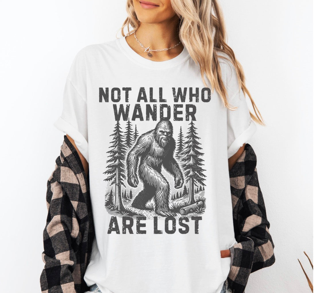 Not All Who Wander Are Lost Bigfoot Tshirt