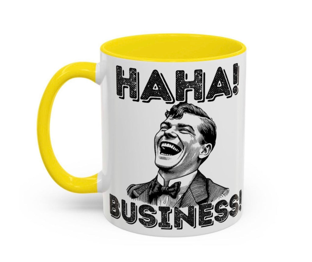 Haha Business Coffee Mug