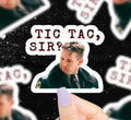 Tic Tac Sir Vinyl Sticker