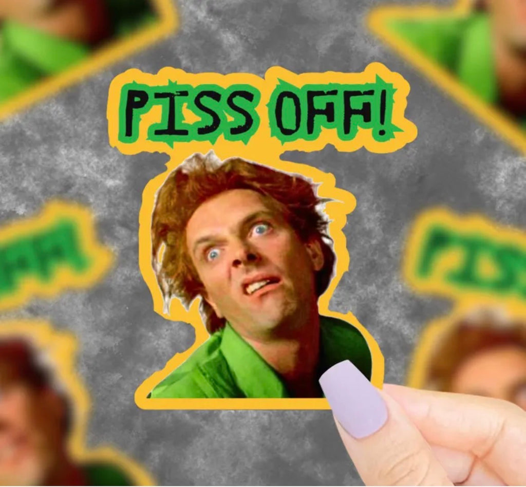 Piss Off Vinyl Sticker
