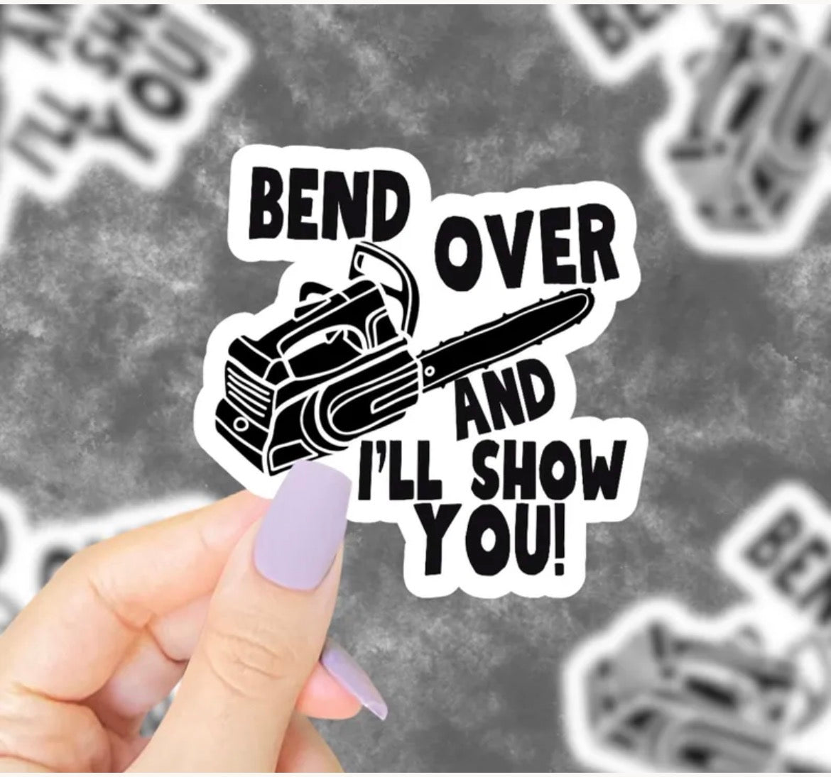 Bend Over And I’ll Show You! Vinyl Sticker