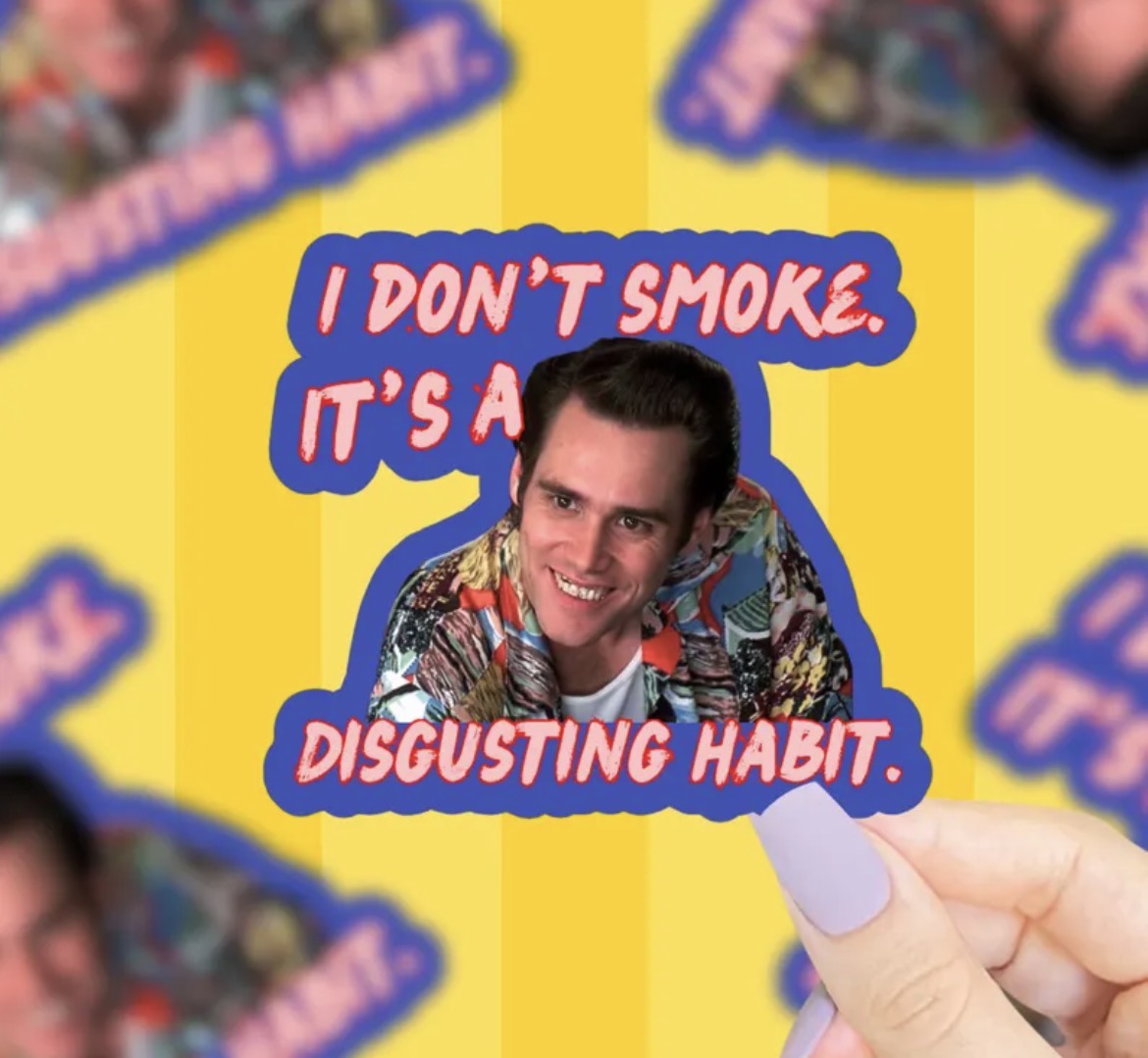 I Don’t Smoke Vinyl Sticker