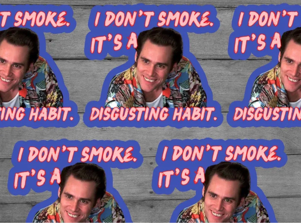 I Don’t Smoke Vinyl Sticker