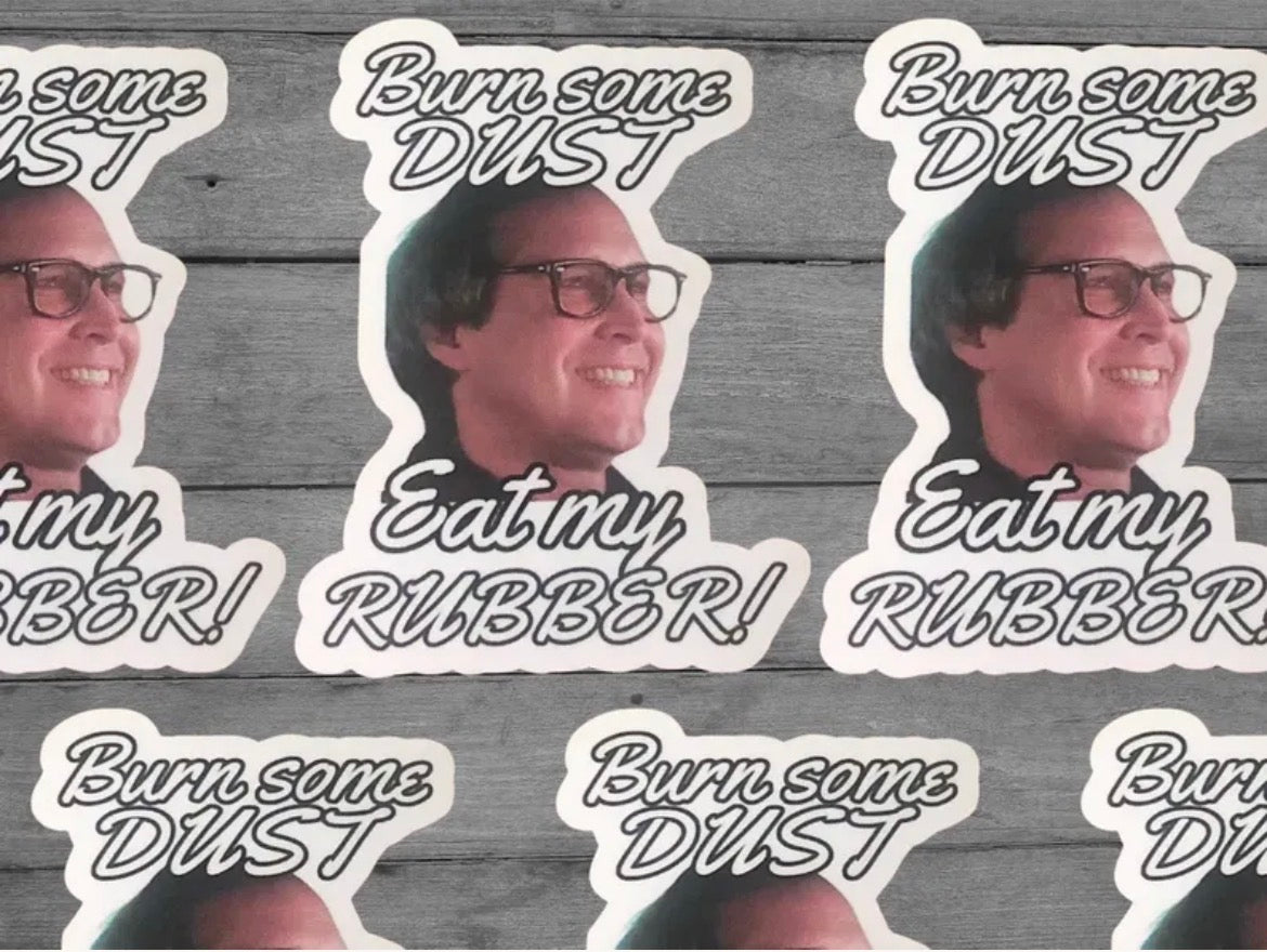 Burn Some Dust Vinyl Sticker