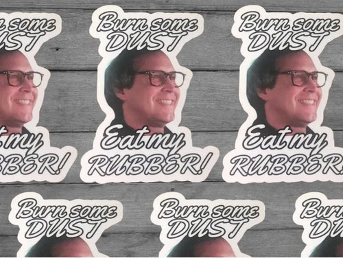 Burn Some Dust Vinyl Sticker