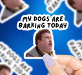 Dogs Are Barking Vinyl Sticker