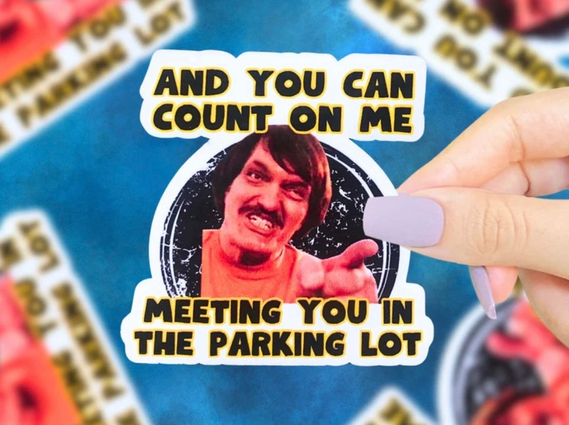 You Can Count On Me Vinyl Sticker