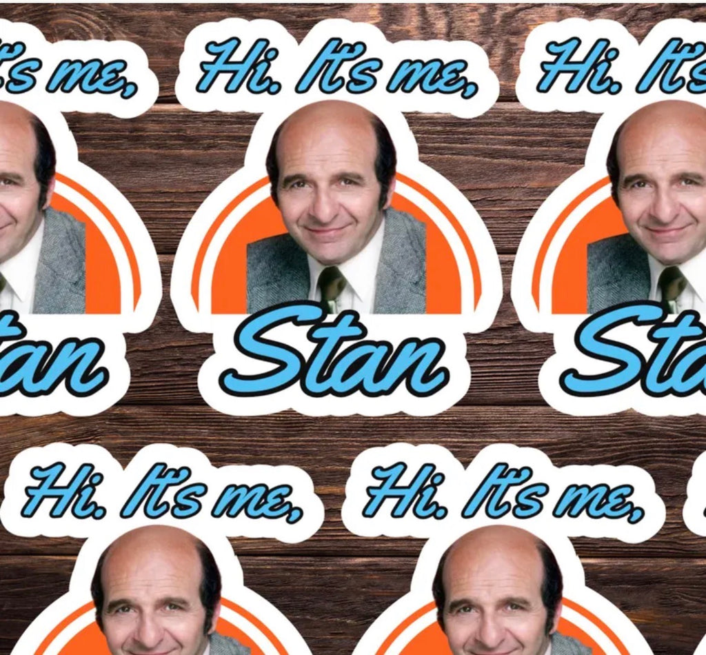Hi It’s Me Stan Vinyl Sticker