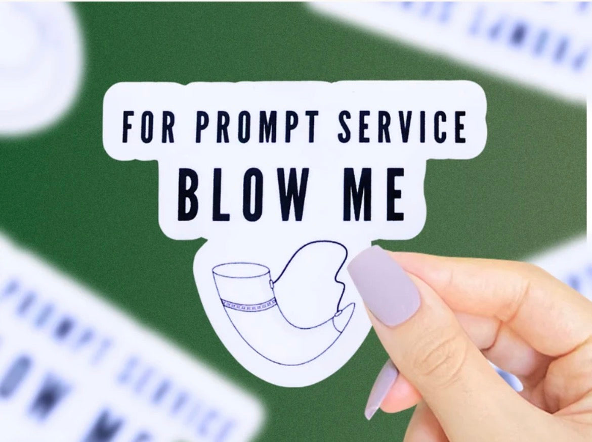 For Prompt Service Blow Me Vinyl Sticker