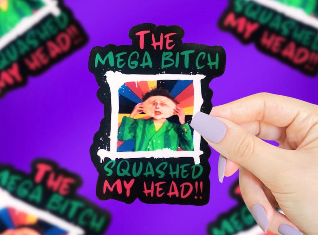 The Mega Bitch Vinyl Sticker